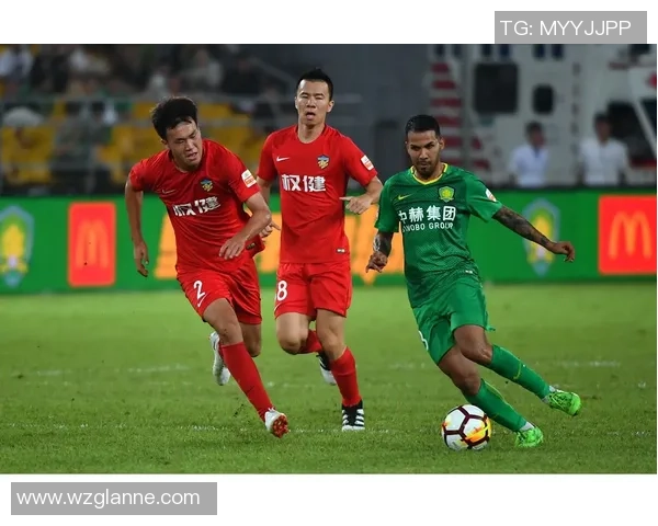 权健与国安激战正酣进球大战引发球迷热烈讨论